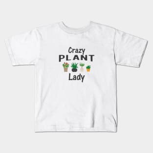 Crazy Plant Lady Kids T-Shirt